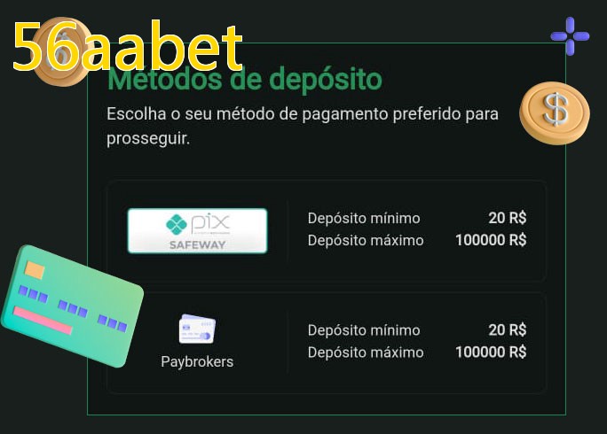 O cassino 56aabetbet oferece uma grande variedade de métodos de pagamento